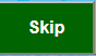 green-_skip.png green-_skip.png